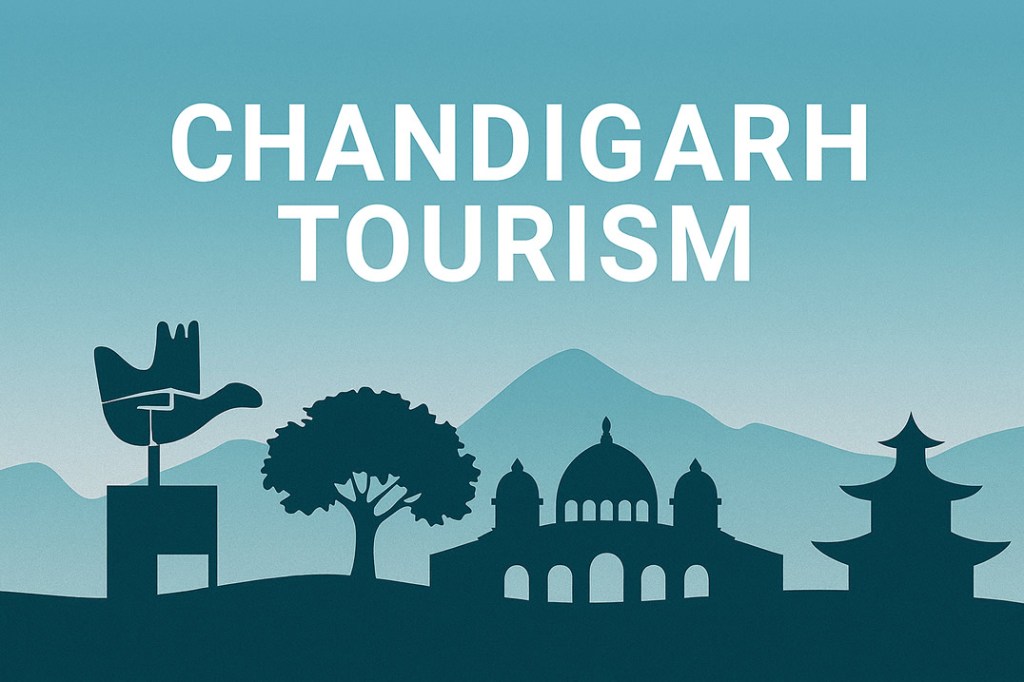 Chandigarh’s Vision for a World-Class Tourist&nbsp;Destination
